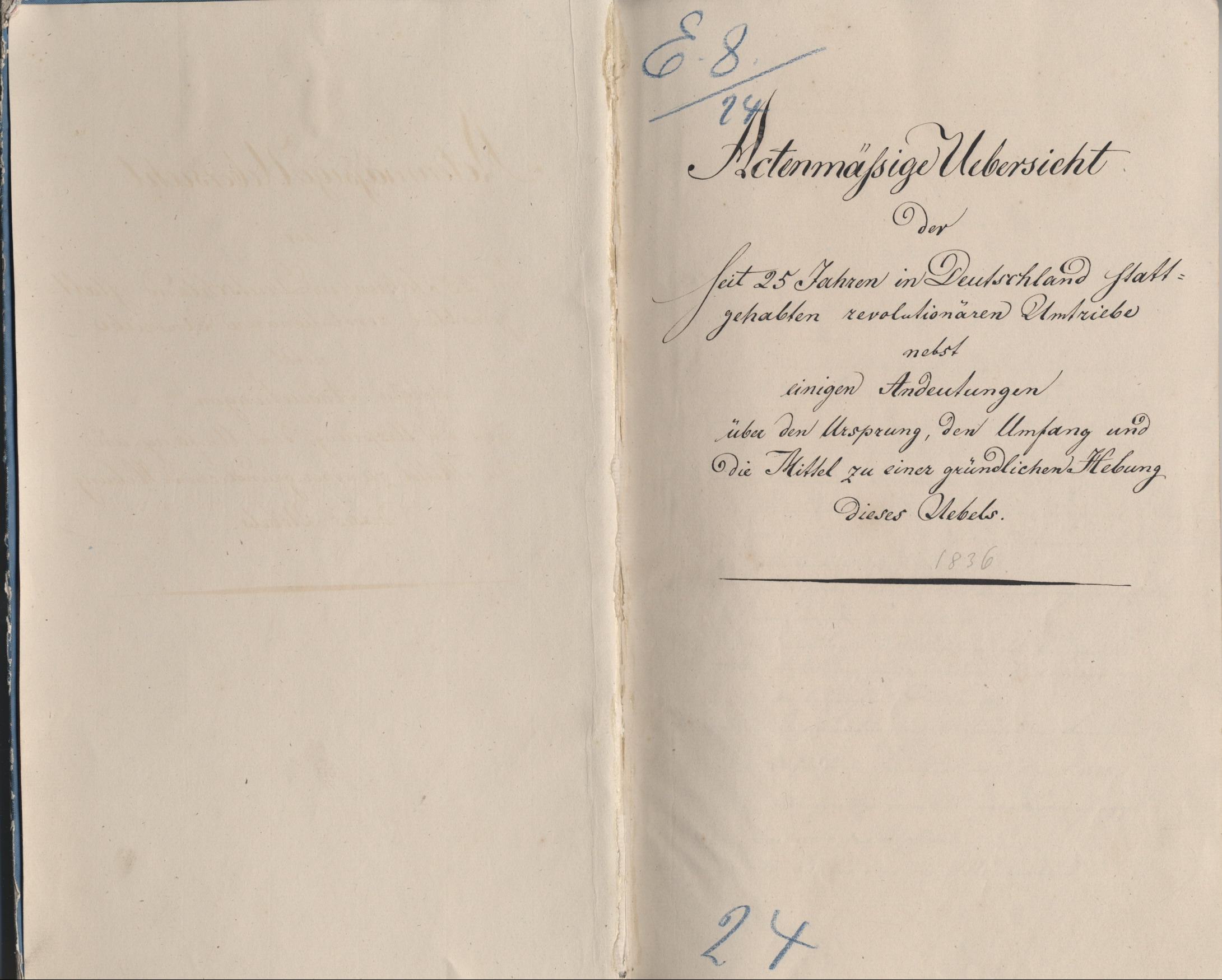 1836: Revolutionäre Umtriebe und ihre Ursachen. Denkschrift der Bundesversammlung in Frankfurt 1836: Revolutionäre Umtriebe und ihre Ursachen. Denkschrift der Bundesversammlung in Frankfurt
