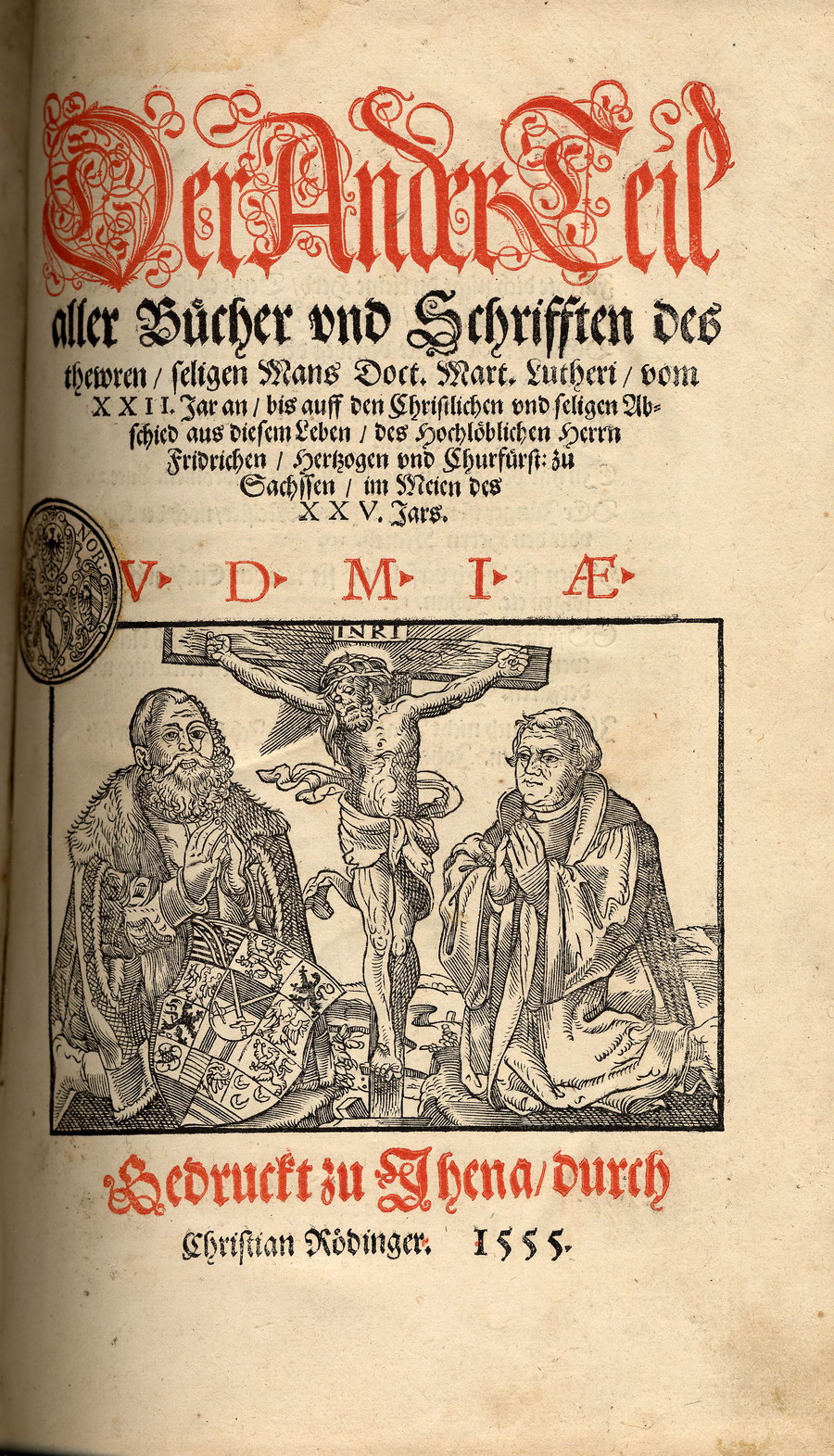 Luther, Ratsherrenschrift 1524 "Der Deutschen Geschichte und Sprüche weiß niemand" [Druckfassung Jena 1555]