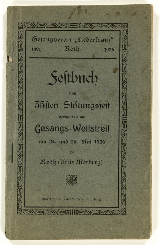 Festschrift zum Jubiläum des Gesangsvereins "Liederkanz" Roth