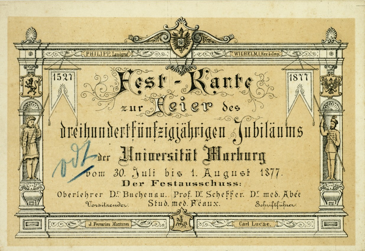 Fest-Karte zur Feier des dreihundertfünfzigjährigen Jubiläums der Universität Marburg vom 30. Juli bist 1. August 1877