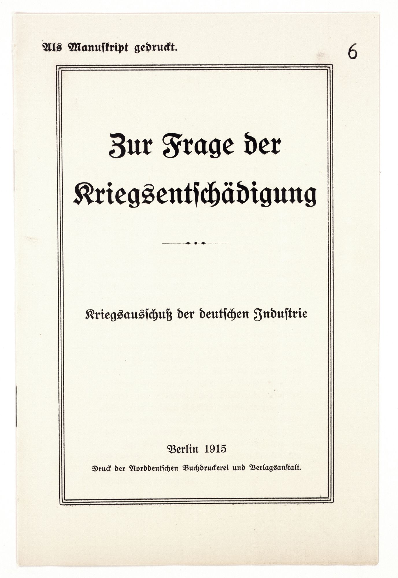 Hoffnungen auf einen deutschen „Siegfrieden“: Kriegszielkataloge verschiedener Interessenverbände und Einzelpersonen