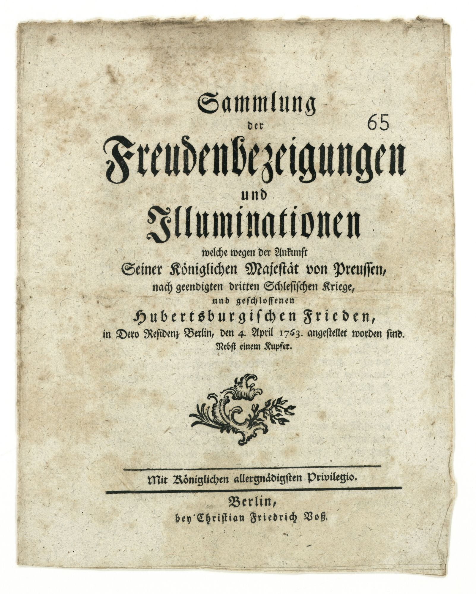 „Sammlung der Freudenbezeigungen und Illuminationen“ sowie Ehrenpforte für Friedrich II. anlässlich seines Einzugs in Berlin nach Abschluss des Friedens von Hubertusburg