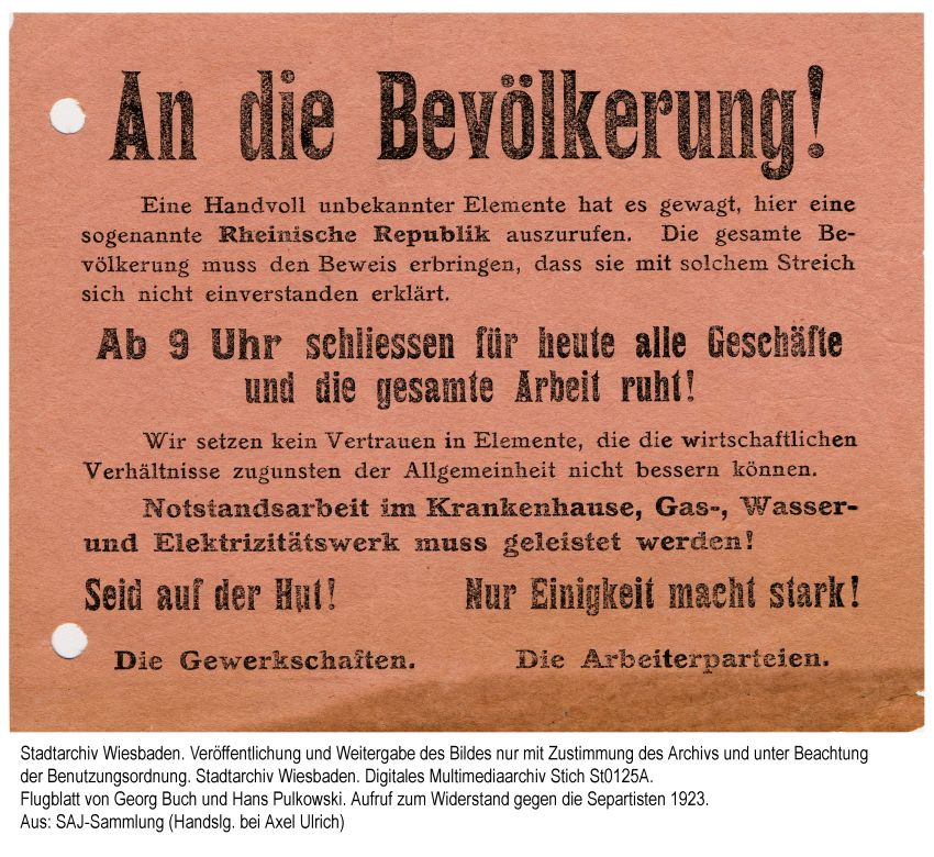 Flugblatt: Die Gewerkschaften sowie die Arbeiterparteien SPD und KPD riefen im Oktober 1923 zum entschiedenen Widerstand gegen die Separatisten auf.