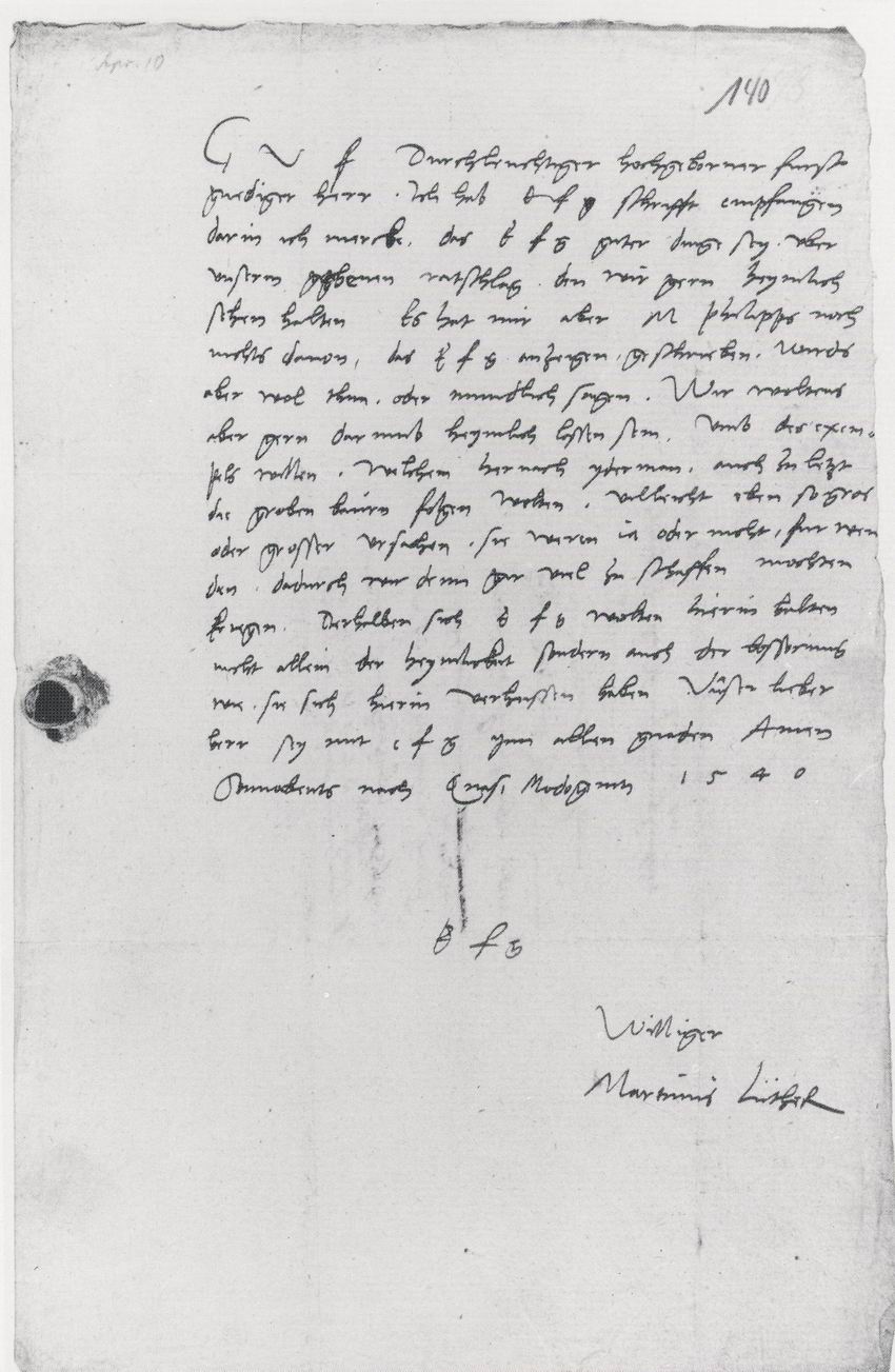Auszug aus dem Brief Martin Luthers (1483-1546) an Landgraf Philipp von Hessen (1504-1567) über Philipps Zweitehe mit Margarete von der Sale (1522-1566), 10. April 1540
