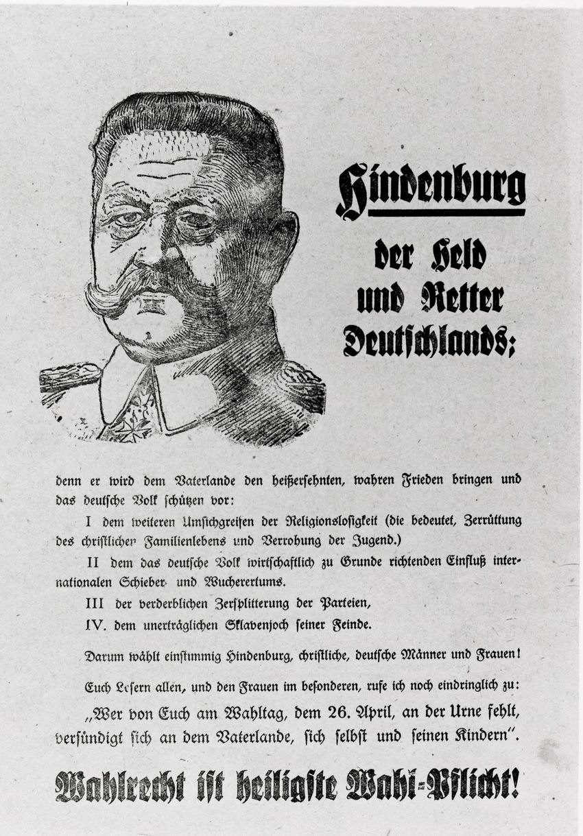 Plakat mit Wahlaufruf für Hindenburg als Reichspräsident, 1925 und 
Wahlergebnis des 2. Wahlgangs der Wahl des Reichspräsidenten, 1925