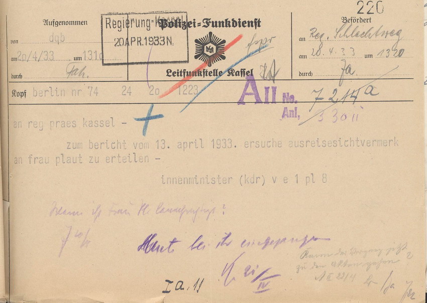 Polizeifunkdienst Berlin, Preuß. Innenminister an den Regierungspräsidenten in Kassel mit dem Ersuchen, Frau Plaut den Ausreisesichtvermerk zu erteilen, 13. April 1933