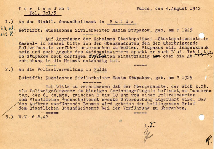 Gestapo Kassel an den Landrat in Fulda: Amtsärztliche Untersuchung des russischen Zivilarbeiters  Maxim Stupakow