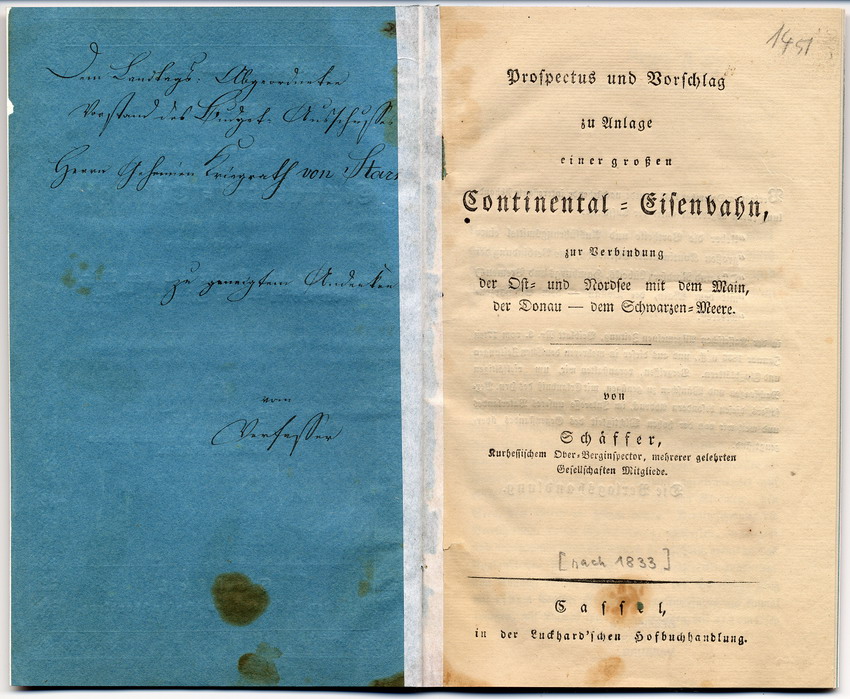 Prospectus und Vorschlag zu Anlage einer großen Continental-Eisenbahn zur Verbindung der Ost- und Nordsee mit dem Main, der Donau - dem Schwarzen Meere, Cassel nach 1833.