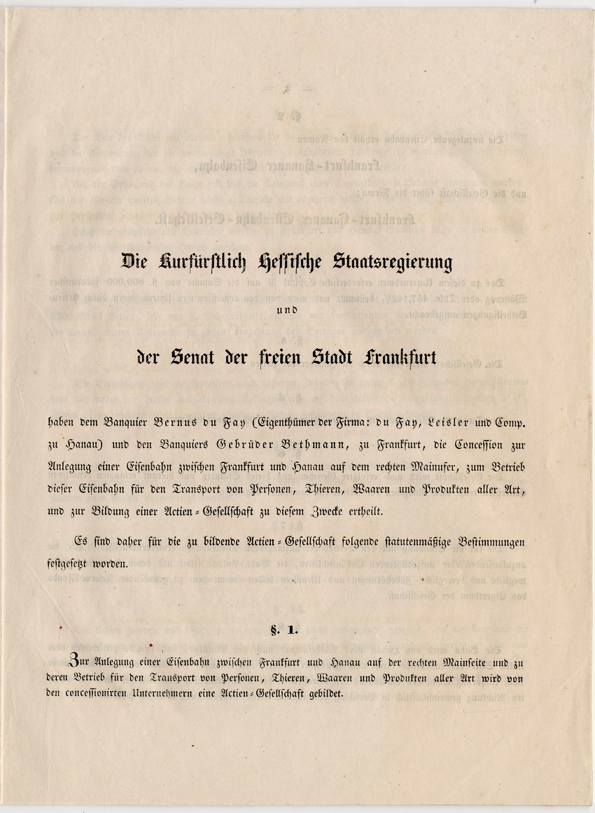 Statuten der Frankfurt-Hanauer Eisenbahn-Gesellschaft mit zwei Beilagen, Frankfurt am Main, Juli und August 1844.