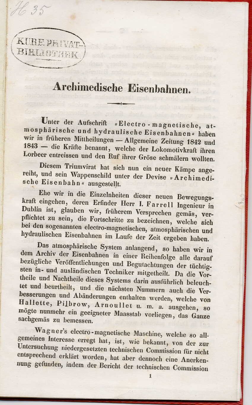 Publikationen und Manuskripte zur technischen Verbesserung der Eisenbahnen: Archimedische Eisenbahn vom Hofrat und Direktor der Taunus-Eisenbahn Johann A. Beil, Frankfurt am Main im Juni 1845.