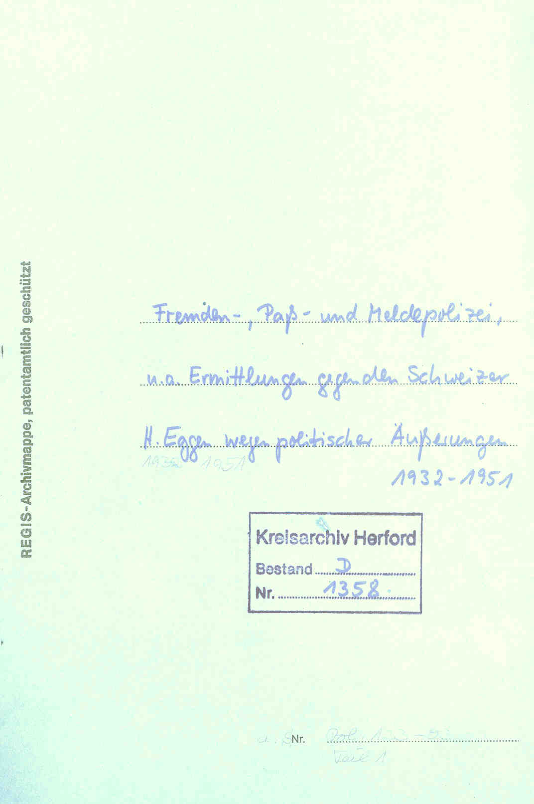"Fremden-, Paß- und Meldepolizei, u. a. Ermittlungen gegen den Schweizer H. Eggen wegen politischer Äußerungen", 1932 bis 1951.