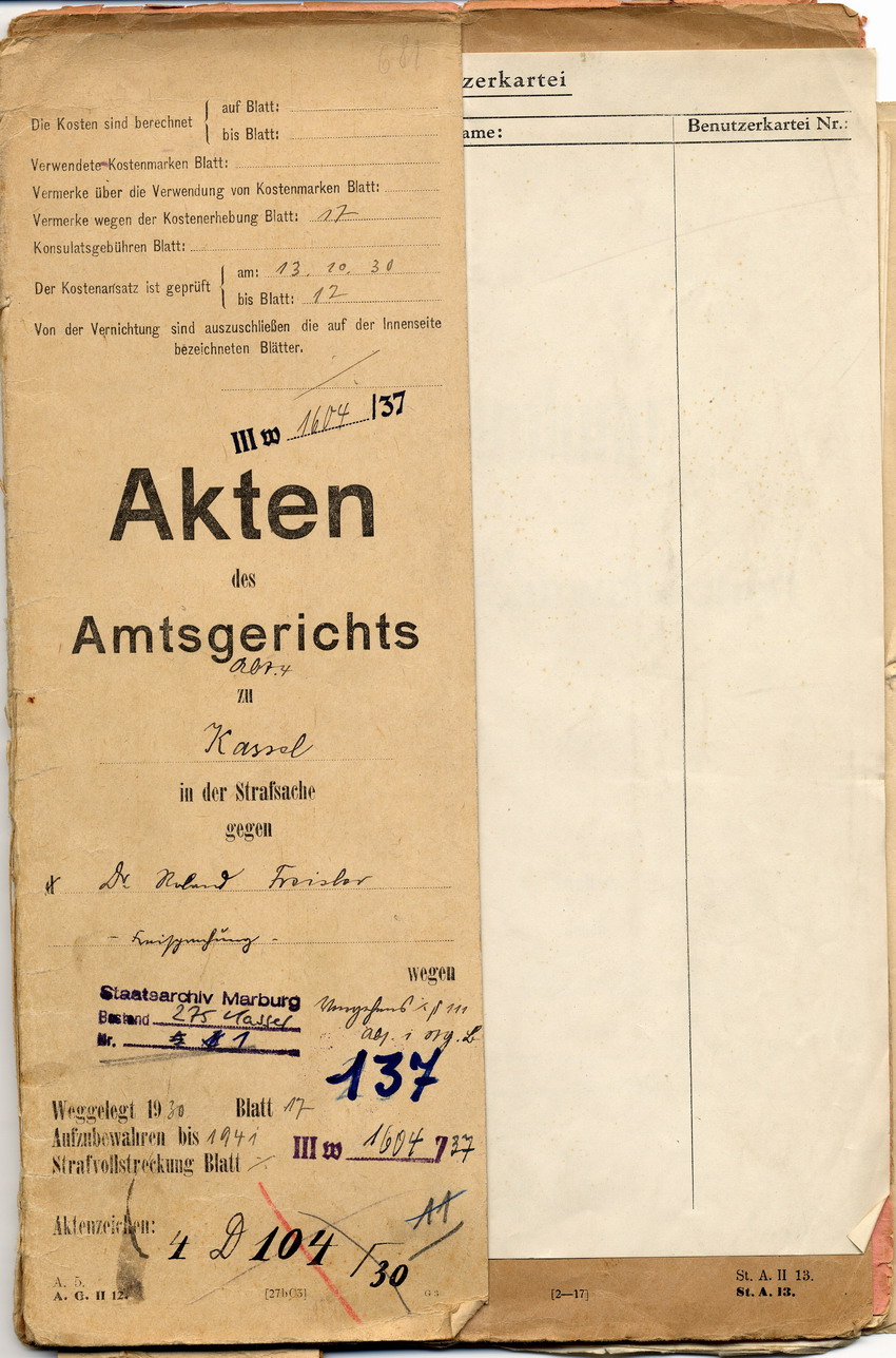 Einlieferungsformular des Polizeipräsidiums: Freisler ist wegen des Verdachts auf Landfriedensbruch ins Polizeigefängnis eingeliefert worden, Kassel, den 1. Juli 1930.