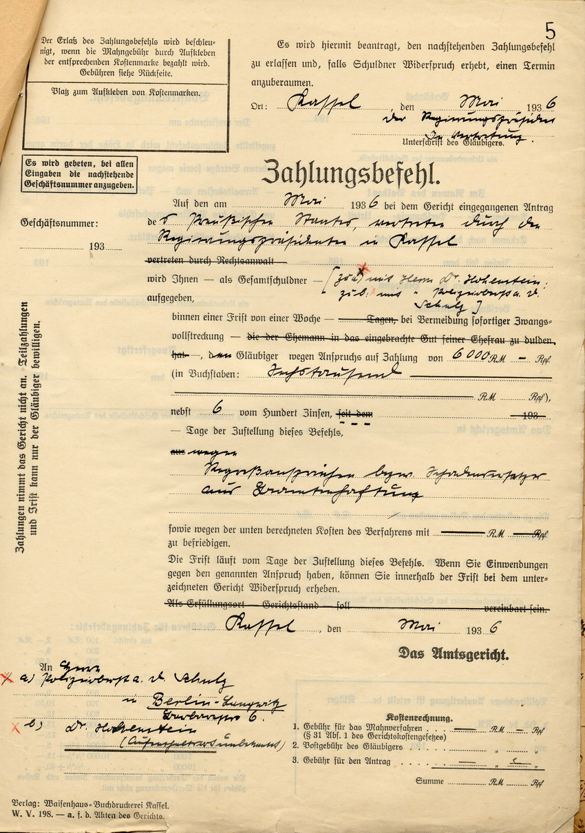 Zahlungsbefehl an den Polizeipräsidenten a. D. Hohenstein und den Polizei-Oberstleutnant a. D. Schulz über 6000 Reichsmark als Entschädigungzahlung an den Preußischen Staat, Kassel im Mai 1936.