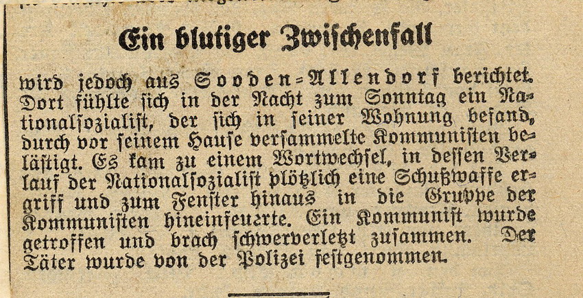 Zeitungsartikel der Kasseler Neuesten Nachrichten "Ein blutiger Zwischenfall" über den Schuss eines Nationalsozialisten auf einen Kommunisten in Bad Sooden-Allendorf, Kassel, den 25. April 1932.