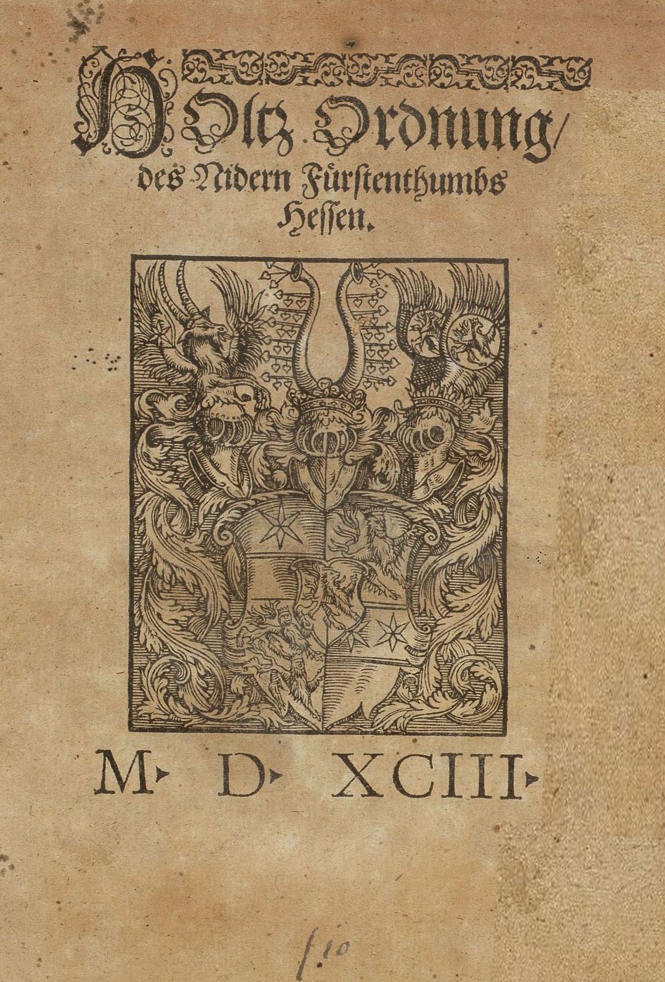 Forst- und Holzordnungen der Landgrafschaft Hessen-Kassel, 1532 u. 1593