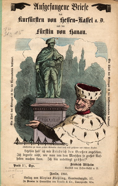 Preußische Persiflage auf den letzten Kurfürsten Friedrich Wilhelm I. 1866