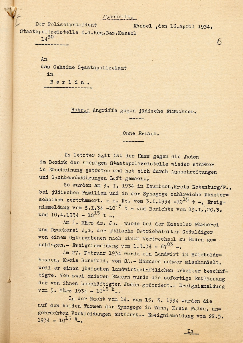 Bericht des Polizeipräsidenten von Übergriffen auf jüdische Mitbrüger, die Entwicklung der Situation der jüdischen Bevölkerung, sowie mögliche Gründe für die zunehmenden Übergriffe mit dem Hinweis auf eine strengere Bestrafung, Kassel, den 16. April 1935.