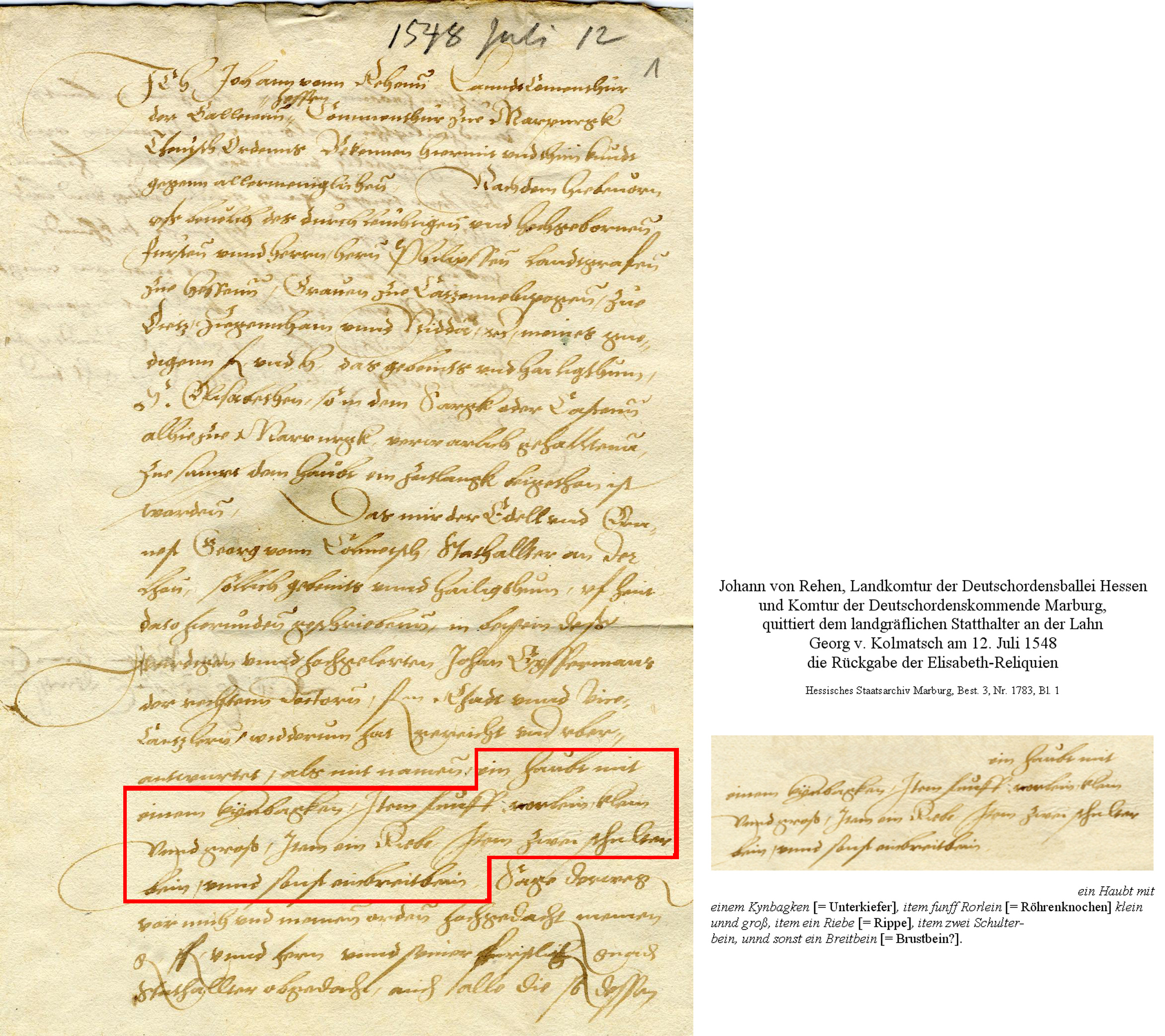 Quittung über die Rückgabe der Elisabeth-Reliquien durch den landgräflichen Statthalter an der Lahn Georg v. Kolmatsch, an Johann von Rehen, Landkomtur der Deutschordensballei Hessen und Komtur der Deutschordenskommende Marburg, 12 Juli 1548