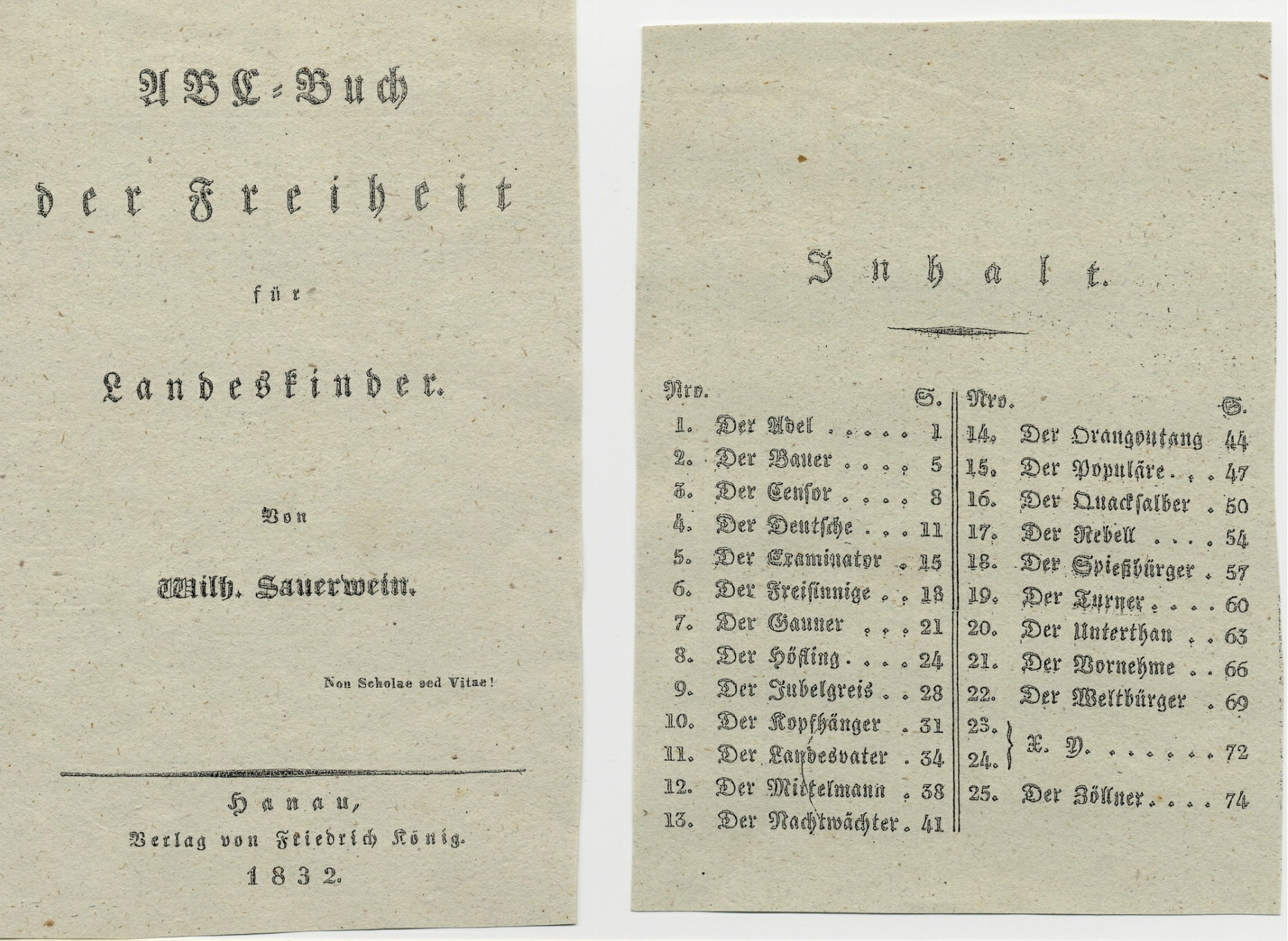 Das Adels- und Gesellschaftskritische "A-B-C-Buch der Freiheit für Landeskinder", des Hanauer und Frankfurter Radikaldemokraten Wilhelm Sauerwein, 1832