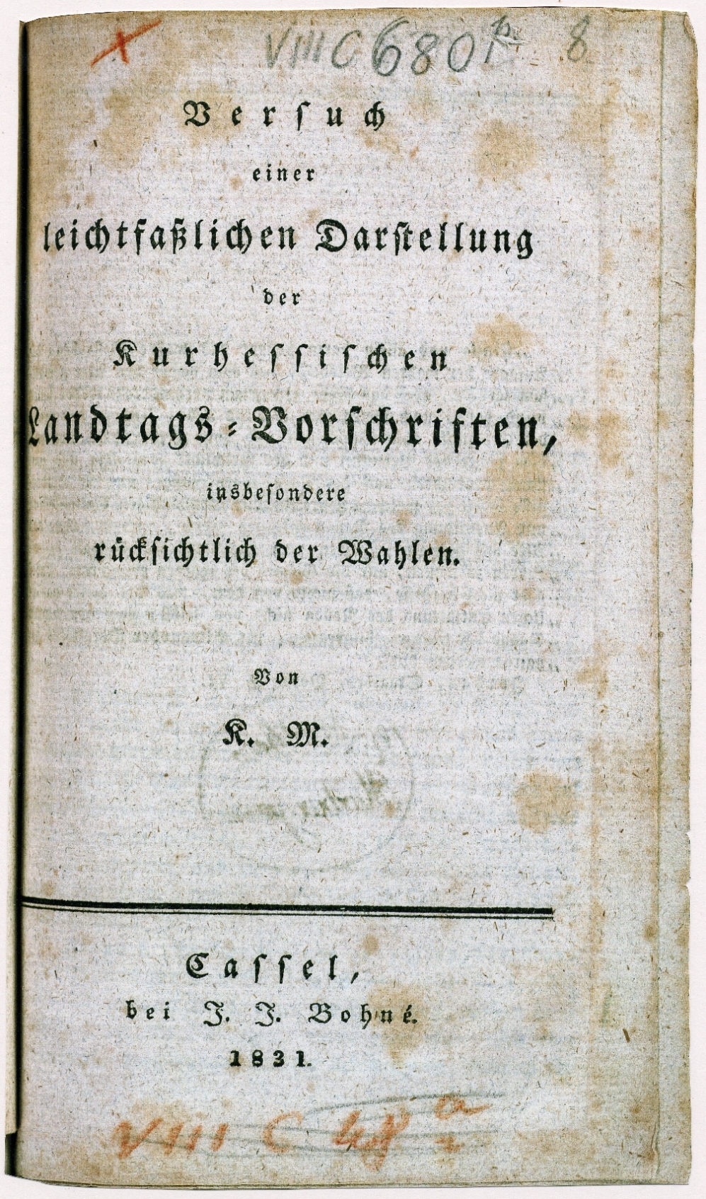 Versuch einer leicht faßlichen Darstellung der Kurhessischen Landtags-Vorschriften von Karl Murhard, 1831