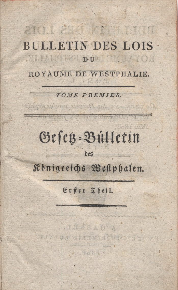 Titel und Inhaltsverzeichnis der zweisprachigen Gesetz - Bulletin des Königreichs Westphalen. Erster Teil:  Dekrete Nr. 1 bis Nr.37, erlassen im Zeitraum vom 1 Dezember 1807 bis zum 1 Mai 1808.