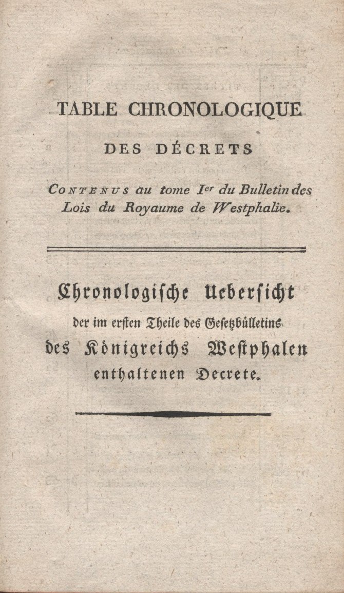 Titel und Inhaltsverzeichnis der zweisprachigen Gesetz - Bulletin des Königreichs Westphalen. Erster Teil:  Dekrete Nr. 1 bis Nr.37, erlassen im Zeitraum vom 1 Dezember 1807 bis zum 1 Mai 1808.