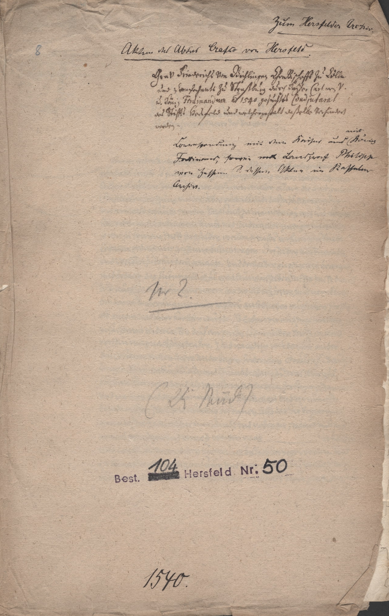 Ernennung des Grafen Friedrich v. Beichlingen, Chorbischofs zu Köln, zum Koadjutor am Stift Hersfeld durch Kaiser Karl V. und König Ferdinand, 1540