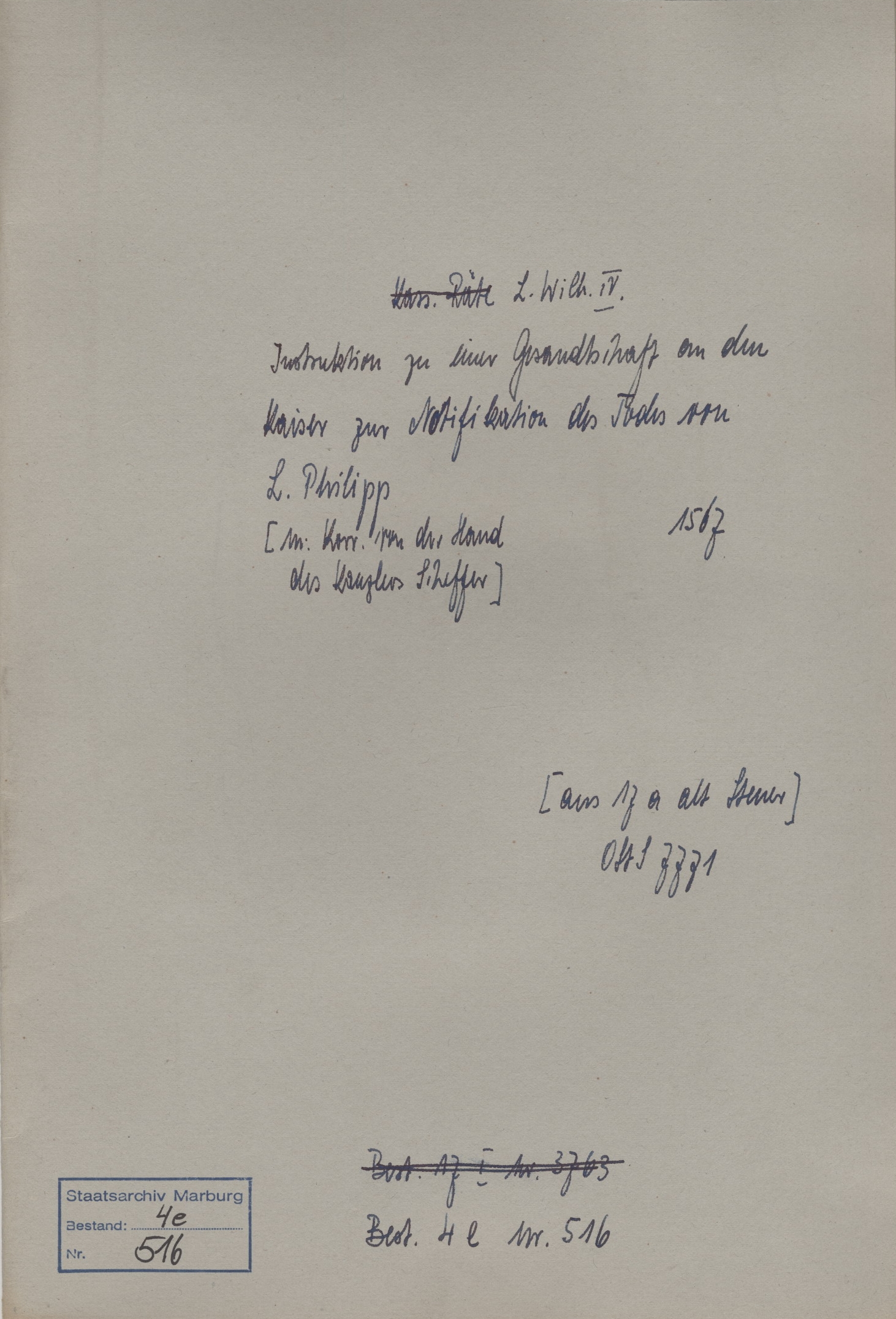 Instruktion zu einer Gesandtschaft an den Kaiser zur Notifikation des Todes von Landgraf Philipp, 1567