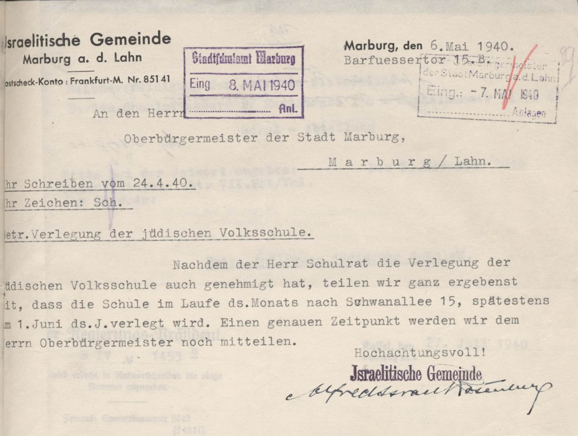 Schreiben der Israelitischen Gemeinde an den Marburger Oberbürgermeister, die Verlegung der jüdischen Schule von der Untergasse in die Schwanallee betreffend, Marburg 6.05.1940