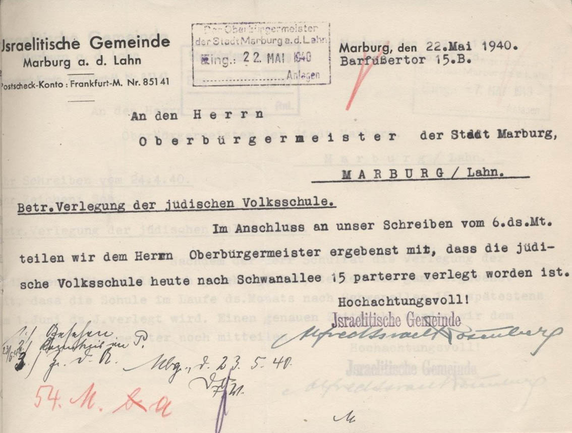 Schreiben der Israelitischen Gemeinde an den Marburger Oberbürgermeister, die Verlegung der jüdischen Schule von der Untergasse in die Schwanallee betreffend, Marburg 22.05.1940