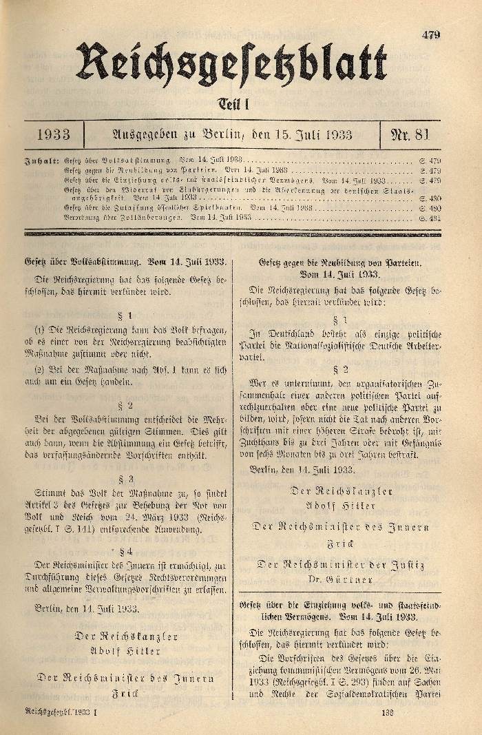 Gesetz über Volksabstimmung (1), Gesetz gegen Neubildung von Parteien (2), Gesetz über die Einziehung von volks- und staatsfeindlichen Vermögens (3), Gesetz über den Widerruf von Einbürgerungen und Aberkennung der deutschen Staatsangehörigkeit (4)
