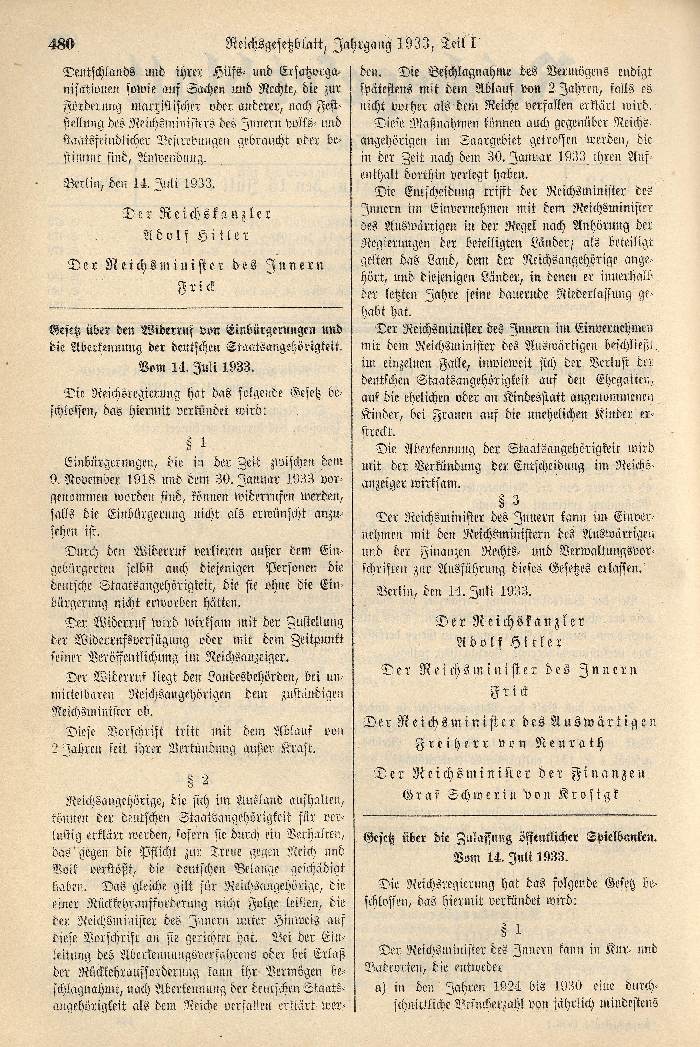 Gesetz über Volksabstimmung (1), Gesetz gegen Neubildung von Parteien (2), Gesetz über die Einziehung von volks- und staatsfeindlichen Vermögens (3), Gesetz über den Widerruf von Einbürgerungen und Aberkennung der deutschen Staatsangehörigkeit (4)