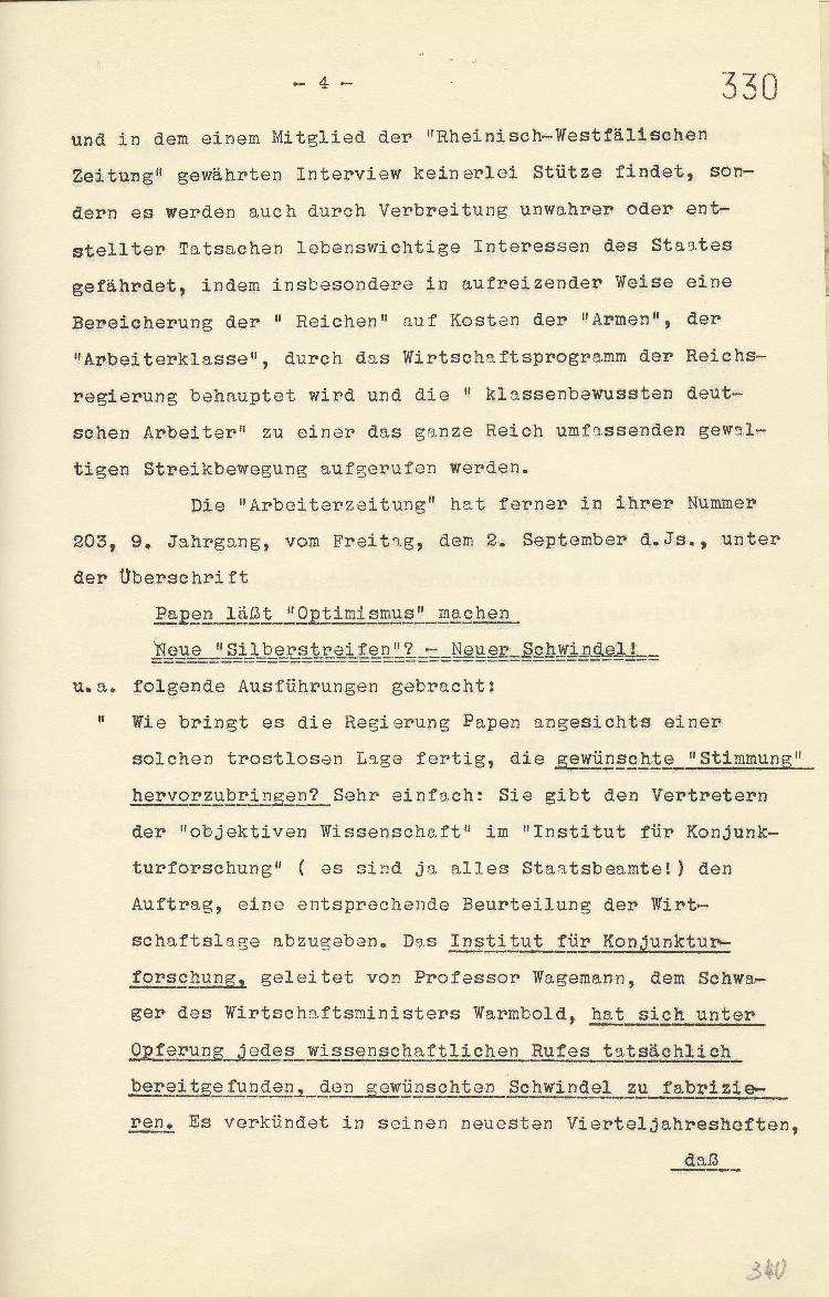 Verbot der kommunistischen „Arbeiterzeitung“ Frankfurt für 2 Wochen wegen Verächtlichmachung des Reichskanzlers von Papen und des „Instituts für Konjunkturforschung“ (Prof. Wagemann)