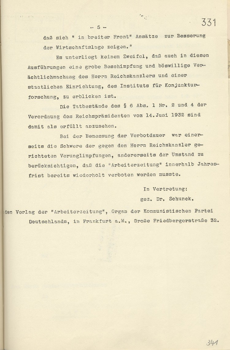 Verbot der kommunistischen „Arbeiterzeitung“ Frankfurt für 2 Wochen wegen Verächtlichmachung des Reichskanzlers von Papen und des „Instituts für Konjunkturforschung“ (Prof. Wagemann)