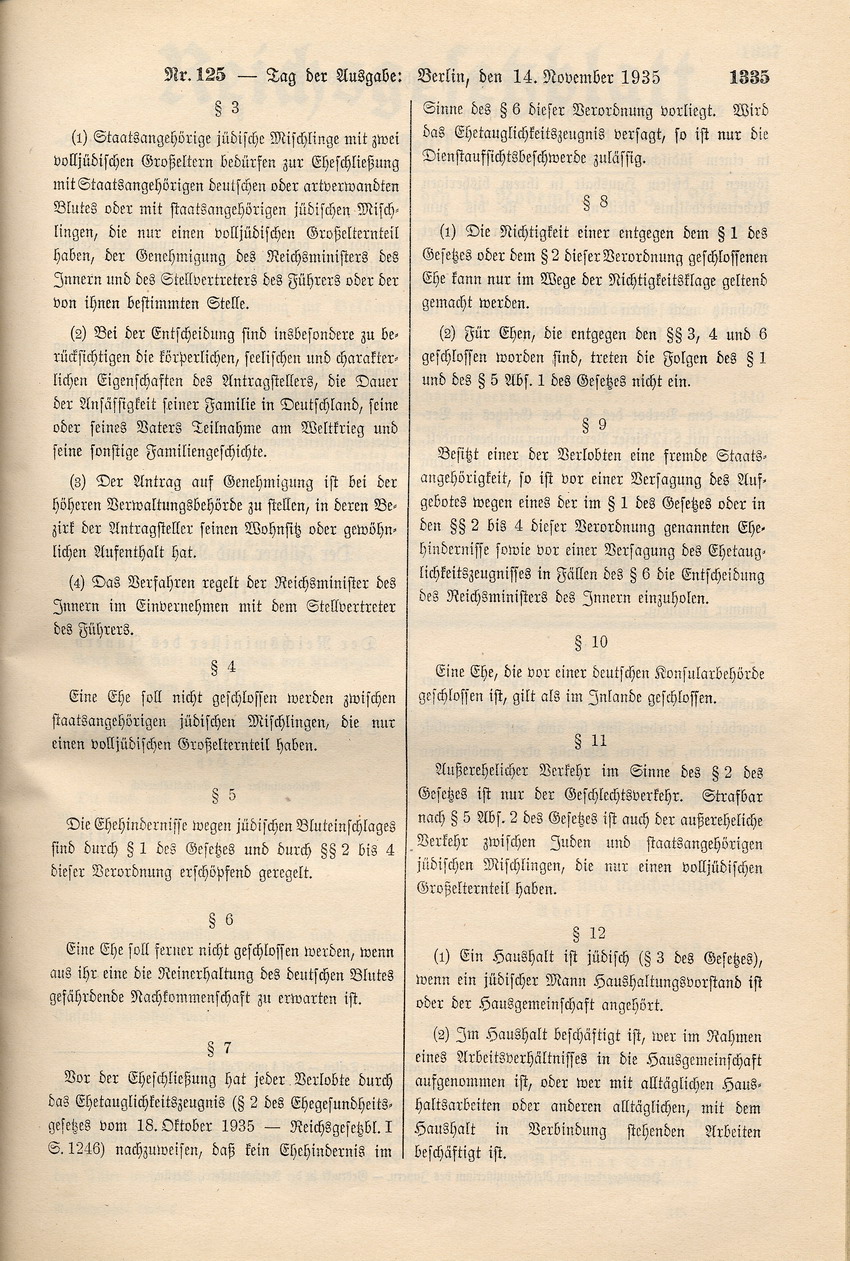 Erste Verordnung zum Gesetz "zum Schutze des deutschen Blutes und der deutschen Ehre": Verbot von Eheschließungen zwischen Juden und "Mischlingen" 2. Grades, 14. November 1935.