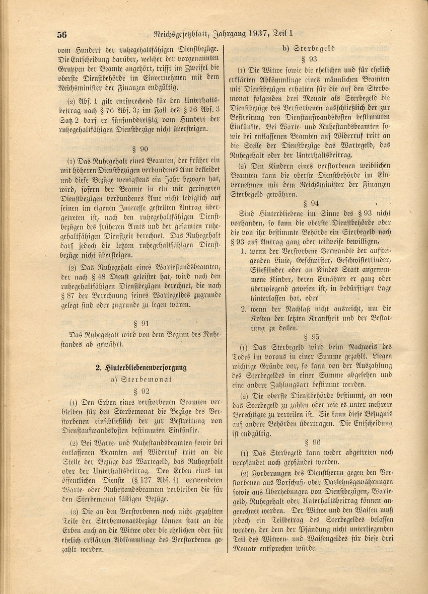 Deutsches Beamtengesetz: Ernennung zu Beamten nur von Personen "deutschen oder artverwandten Blutes" und von mit einer Person gleicher Abstammung Verheirateten, 26. Januar 1937.