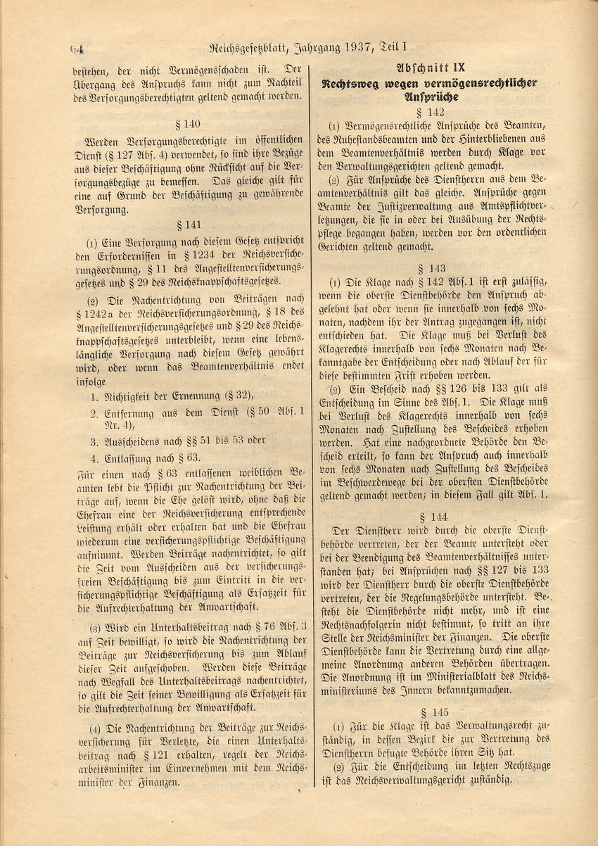 Deutsches Beamtengesetz: Ernennung zu Beamten nur von Personen "deutschen oder artverwandten Blutes" und von mit einer Person gleicher Abstammung Verheirateten, 26. Januar 1937.