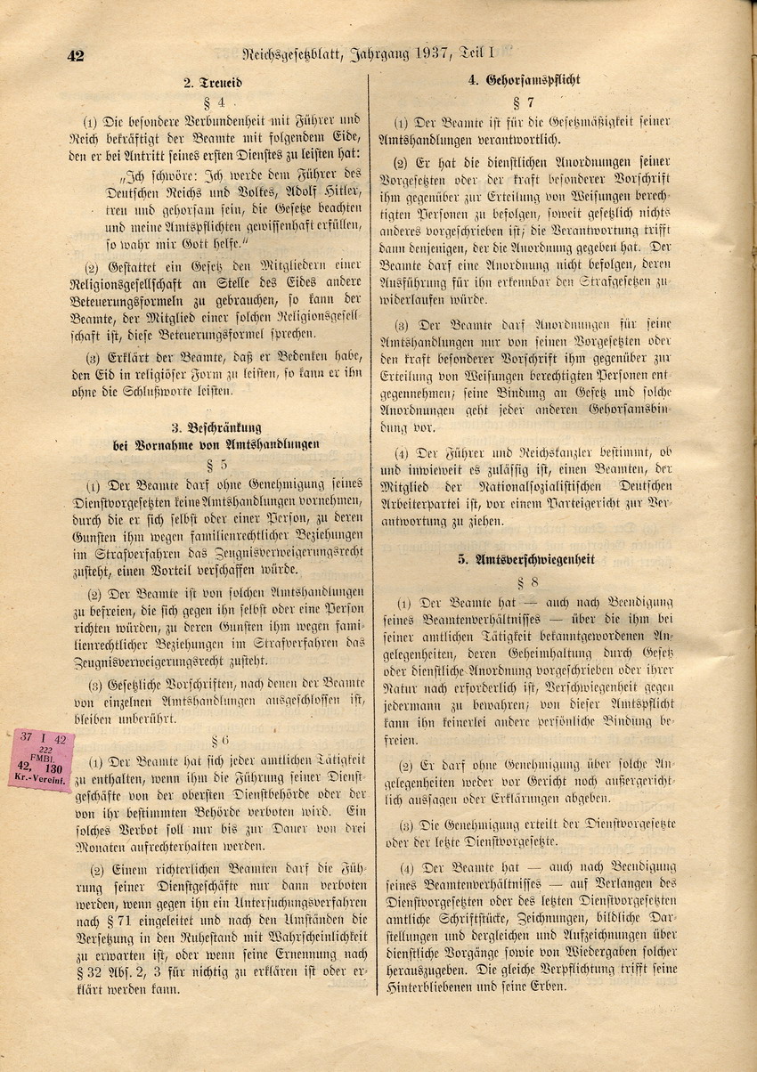 Deutsches Beamtengesetz: Ernennung zu Beamten nur von Personen "deutschen oder artverwandten Blutes" und von mit einer Person gleicher Abstammung Verheirateten, 26. Januar 1937.