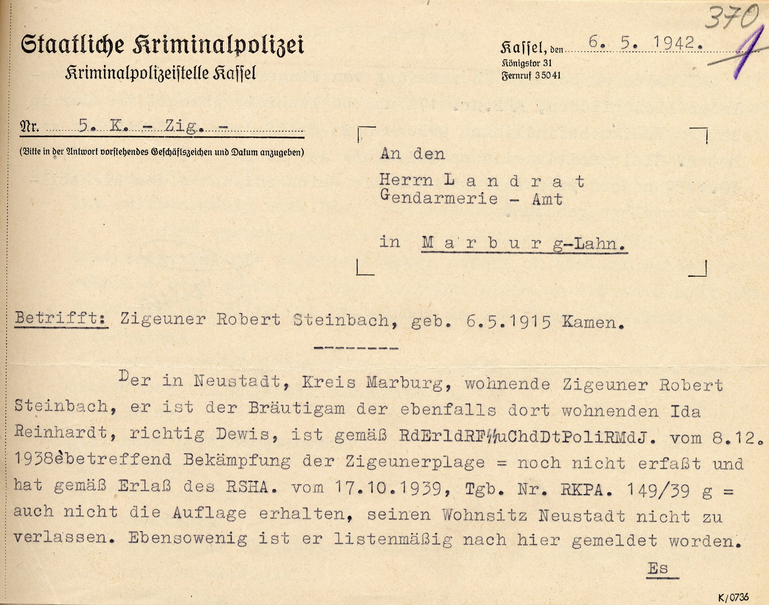 Schreiben der Kriminalpolizeistelle Kassel an den Landrat in Marburg zur Veranlassung der Erfassung eines bis dato nicht erfassten Sinto, 6. Mai 1942