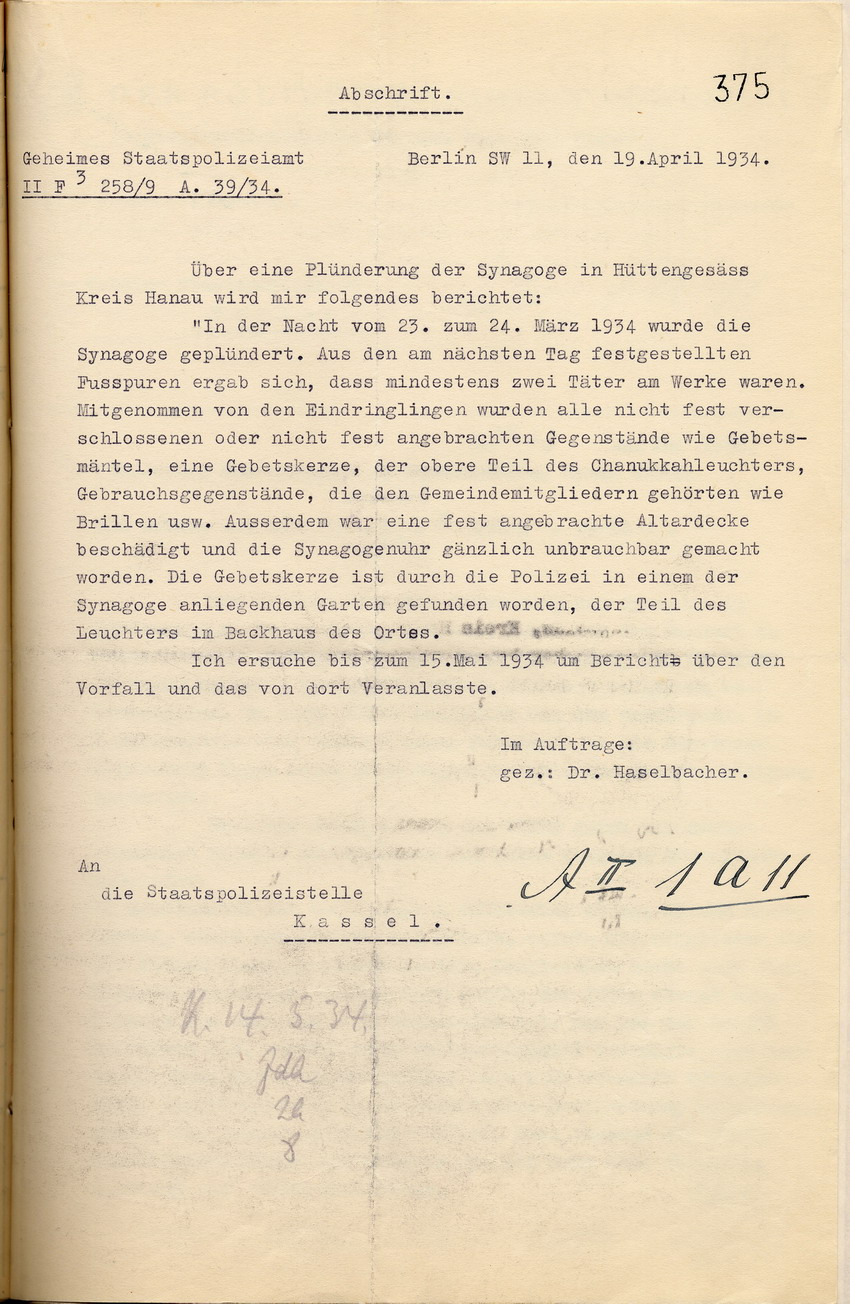 Bericht des Geheimen Staatspolizeiamtes über den bisherigen Ermittlungstand betreffend den Einbruch mit Diebstahl und Sachbeschädigung in die Synagoge in Hüttengesäss, Berlin, den 19. April 1934.