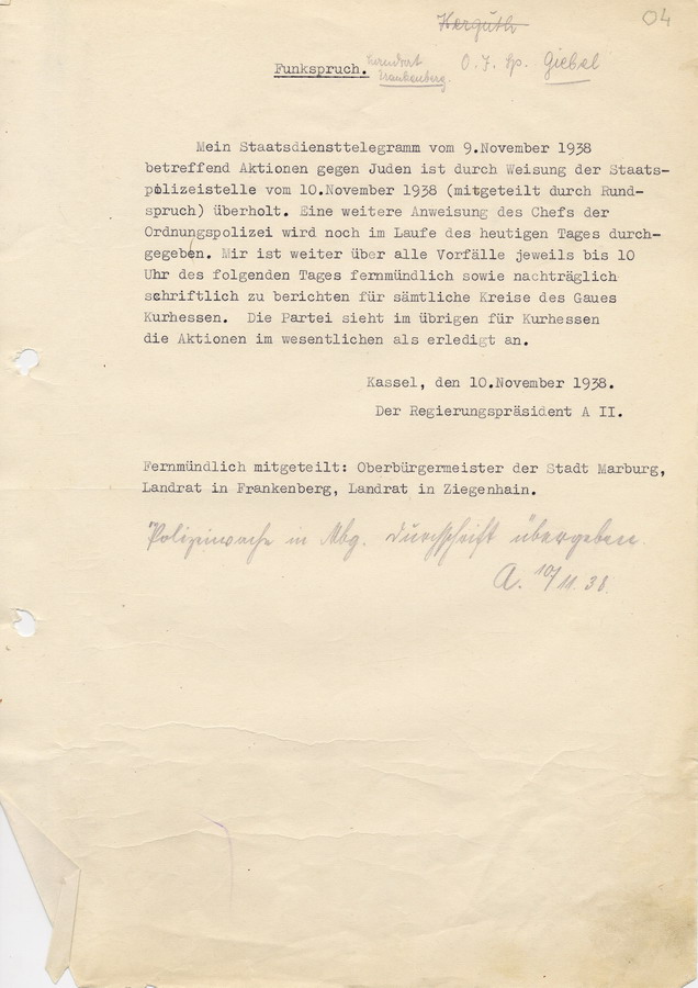 Funkspruch des Regierungspräsidenten an den OB der Stadt Marburg sowie die Landräte in Frankenberg und Ziegenhain. Information des Regierungspräsidentenüber Ausschreitungen, 10. November 1938