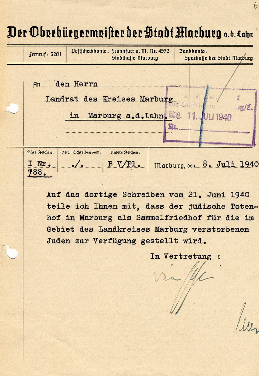 Antwortschreiben des Oberbürgermeister der Stadt Marburg an den Landrat des Kreises Marburg zur Einrichtung des jüdischen Totenhofes in Marburg als Sammelfriedhof, 11. Juli 1940.