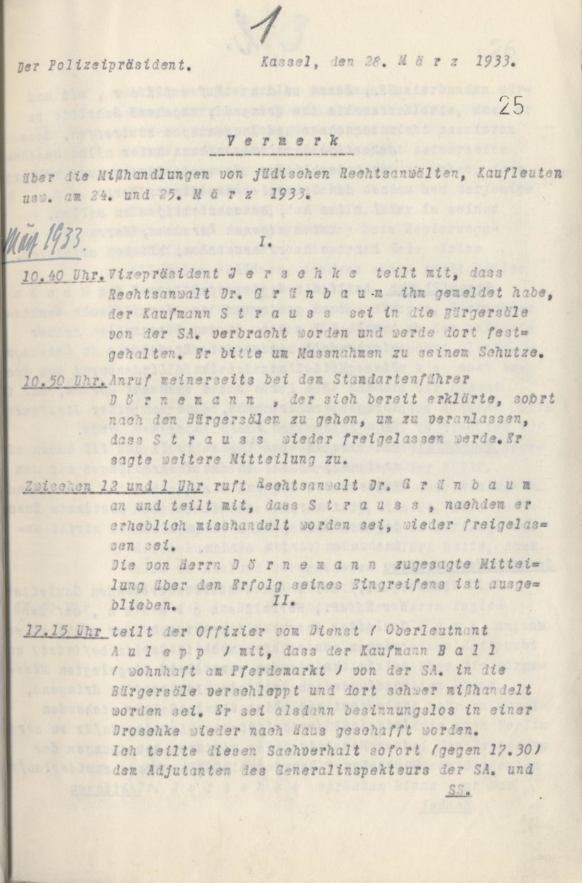 Vermerk des Polizeipräsidenten Kassel, von Kottwitz, über die Misshandlungen von jüdischen Rechtsanwälten, Kaufleuten usw. am 24. und 25. März 1933, 28. Marz 1933