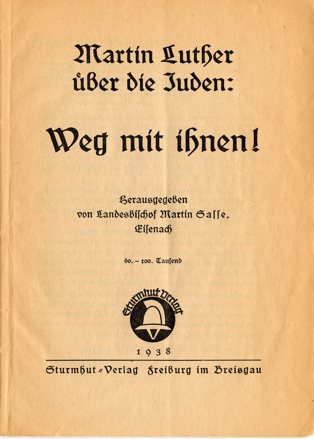 Landesbischof Martin Sasse (Thüringen),  Martin Luther über die Juden:  Weg mit ihnen!, November 1938 [Originalschrift]