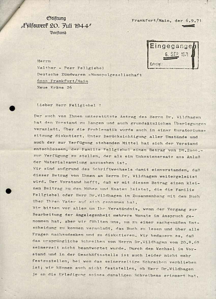 Schreiben der Stiftung "Hilfswerk 20. Juli" an Walther-Peer Fellgiebel betreffend Unkostenbeitrag für Materialsammlung über General Fellgiebel, 6. September 1971