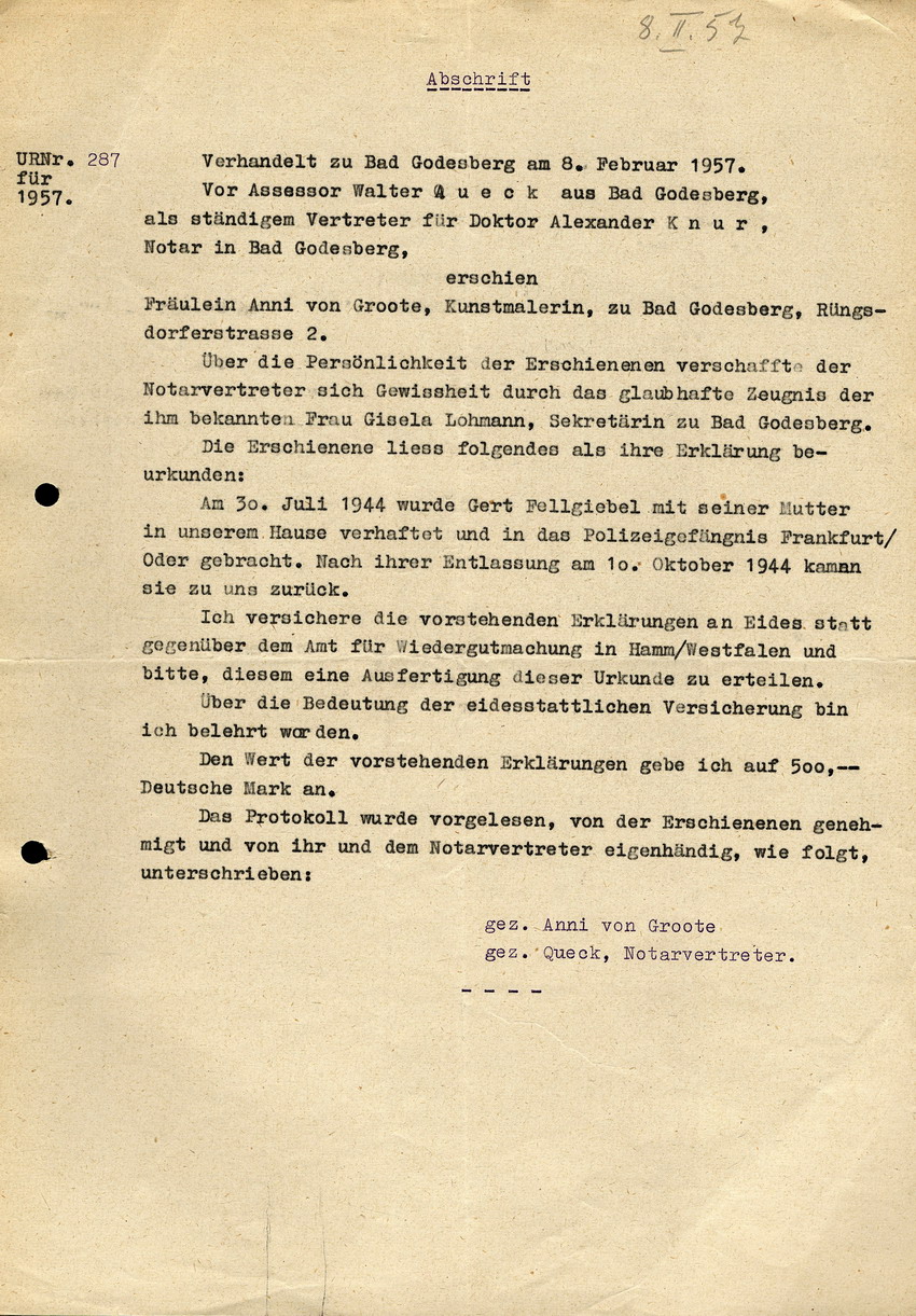 Eidesstattliche Erklärung von Anni von Groote betreffend Verhaftung der Familie Fellgiebel durch Gestapo, 8. Februar 1957