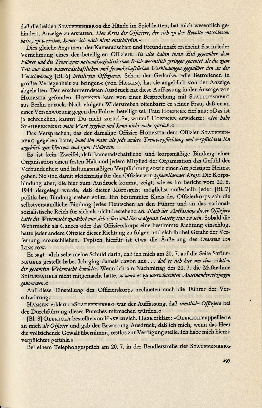 Kaltenbrunner an Bormann betreffend Grund für die Beteiligung Fellgiebels am Attentat, 24. August 1944