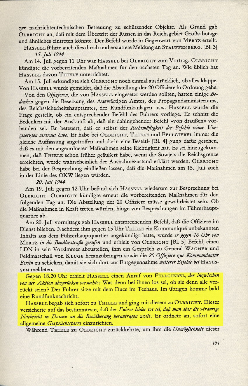 SS- Gruppenführer Müller an Bormann betreffend Fellgiebels Aussagen über Hitler, die militärische Führung und die Kriegslage sowie Reaktion auf das Scheitern des Attentats, 11. September 1944
