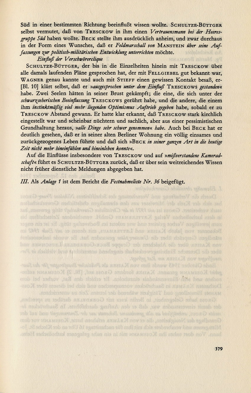 SS- Gruppenführer Müller an Bormann betreffend Fellgiebels Aussagen über Hitler, die militärische Führung und die Kriegslage sowie Reaktion auf das Scheitern des Attentats, 11. September 1944