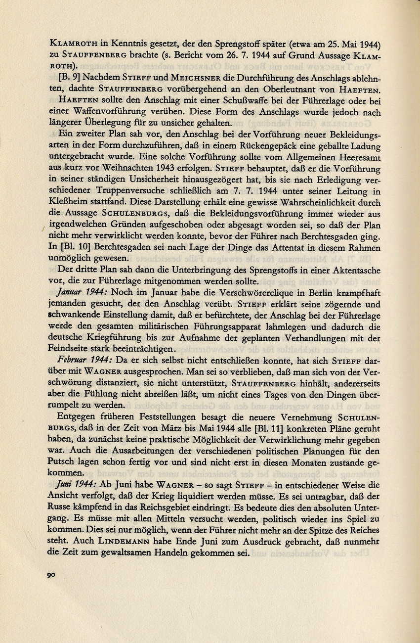 Kaltenbrunner an Bormann betreffend Einbindung Fellgiebels in die Planung zum 20. Juli, 28. Juli 1944